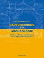 Bauforschung und Archäologie: Stadt- und Siedlungsentwicklung im Spiegel der Baustrukturen. Die Historisierung der Formen