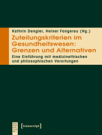 Zuteilungskriterien im Gesundheitswesen: Grenzen und Alternativen: Eine Einführung mit medizinethischen und philosophischen Verortungen