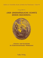 Studien zur Geschichte, Kunst und Kultur der Zisterzienser / Der unermäßliche Schatz deren Bücheren: Wechselwirkungen von Literatur und Geschichte im Zisterzienserkloster Waldsassen