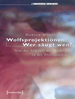 Wolfsprojektionen: Wer säugt wen?: Von der Ankunft der Wölfe in der Technoscience
