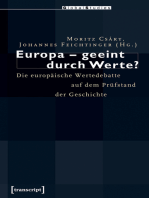 Europa - geeint durch Werte?: Die europäische Wertedebatte auf dem Prüfstand der Geschichte