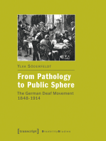 From Pathology to Public Sphere: The German Deaf Movement 1848-1914