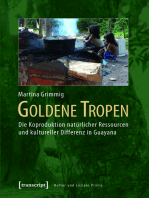 Goldene Tropen: Die Koproduktion natürlicher Ressourcen und kultureller Differenz in Guayana