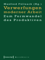 Verwerfungen moderner Arbeit: Zum Formwandel des Produktiven