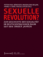 Sexuelle Revolution?: Zur Geschichte der Sexualität im deutschsprachigen Raum seit den 1960er Jahren