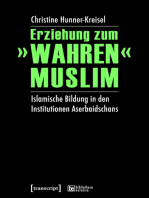 Erziehung zum »wahren« Muslim: Islamische Bildung in den Institutionen Aserbaidschans