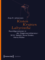 Kisten, Krypten, Labyrinthe: Raumfigurationen in der Gegenwartsliteratur: W.G. Sebald, Anne Duden, Herta Müller