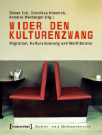 Wider den Kulturenzwang: Migration, Kulturalisierung und Weltliteratur