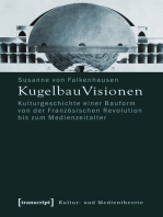 KugelbauVisionen: Kulturgeschichte einer Bauform von der Französischen Revolution bis zum Medienzeitalter