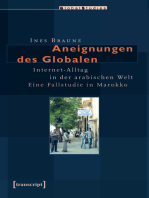 Aneignungen des Globalen: Internet-Alltag in der arabischen Welt. Eine Fallstudie in Marokko