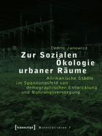 Zur Sozialen Ökologie urbaner Räume: Afrikanische Städte im Spannungsfeld von demographischer Entwicklung und Nahrungsversorgung