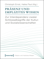 Präsenz und implizites Wissen: Zur Interdependenz zweier Schlüsselbegriffe der Kultur- und Sozialwissenschaften