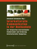 Interkulturelle Kommunikation in der Hochschule: Zur Integration internationaler Studierender und Förderung Interkultureller Kompetenz