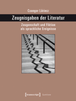 Zeugnisgaben der Literatur: Zeugenschaft und Fiktion als sprachliche Ereignisse