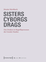 Sisters - Cyborgs - Drags: Das Denken in Begriffspersonen der Gender Studies