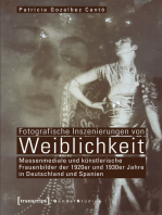 Fotografische Inszenierungen von Weiblichkeit: Massenmediale und künstlerische Frauenbilder der 1920er und 1930er Jahre in Deutschland und Spanien