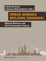 Urban Nomads Building Shanghai: Migrant Workers and the Construction Process