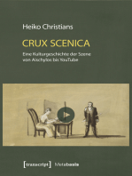 Crux Scenica - Eine Kulturgeschichte der Szene von Aischylos bis YouTube