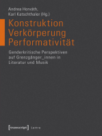 Konstruktion - Verkörperung - Performativität: Genderkritische Perspektiven auf Grenzgänger_innen in Literatur und Musik