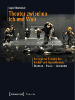 Theater zwischen Ich und Welt: Beiträge zur Ästhetik des Kinder- und Jugendtheaters. Theorien - Praxis - Geschichte