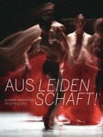 Aus Leidenschaft!: 25 Jahre Bayerisches Staatsballett