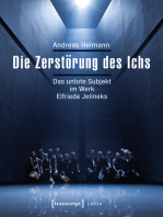 Die Zerstörung des Ichs: Das untote Subjekt im Werk Elfriede Jelineks