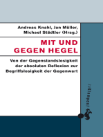 Mit und gegen Hegel: Von der Gegenstandslosigkeit der absoluten Reflexion zur Begriffslosigkeit der Gegenwart