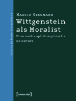 Wittgenstein als Moralist: Eine medienphilosophische Relektüre
