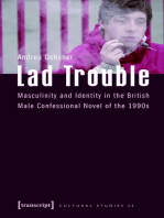 Lad Trouble: Masculinity and Identity in the British Male Confessional Novel of the 1990s