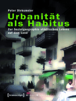 Urbanität als Habitus: Zur Sozialgeographie städtischen Lebens auf dem Land