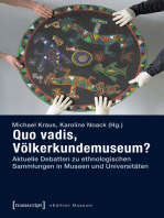 Quo vadis, Völkerkundemuseum?: Aktuelle Debatten zu ethnologischen Sammlungen in Museen und Universitäten