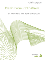 Cranio-Sacral-SELF-Waves: In Resonanz mit dem Universum