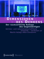 Dimensionen des Denkens: Der raumzeitliche Kollaps des Gegenwärtigen. Geistes- und naturwissenschaftliche Entwürfe - verifiziert an Martin Kusejs »Don Giovanni«