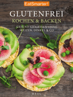 EatSmarter! Glutenfrei Kochen und Backen: Gesund genießen ohne Weizen, Dinkel & Co.