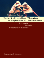 Interkulturelles Theater zu Beginn des 21. Jahrhunderts: Ästhetik - Politik - Postkolonialismus