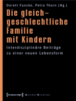 Die gleichgeschlechtliche Familie mit Kindern: Interdisziplinäre Beiträge zu einer neuen Lebensform