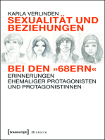 Sexualität und Beziehungen bei den »68ern«: Erinnerungen ehemaliger Protagonisten und Protagonistinnen