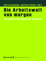 Die Arbeitswelt von morgen: Wie wollen wir leben und arbeiten?