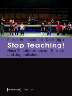 Stop Teaching!: Neue Theaterformen mit Kindern und Jugendlichen