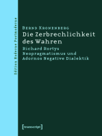 Die Zerbrechlichkeit des Wahren: Richard Rortys Neopragmatismus und Adornos Negative Dialektik