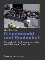 Gemeinwohl und Seelenheil: Die Legitimität der Trennung von Religion und Politik in der Demokratie