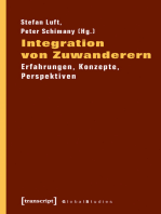 Integration von Zuwanderern: Erfahrungen, Konzepte, Perspektiven