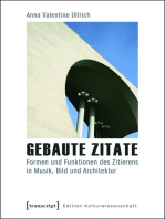 Gebaute Zitate: Formen und Funktionen des Zitierens in Musik, Bild und Architektur