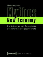Mythos New Economy: Die Arbeit an der Geschichte der Informationsgesellschaft