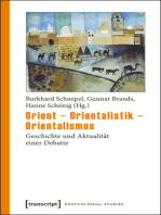 Orient - Orientalistik - Orientalismus: Geschichte und Aktualität einer Debatte