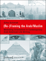 (Re-)Framing the Arab/Muslim: Mediating Orientalism in Contemporary Arab American Life Writing