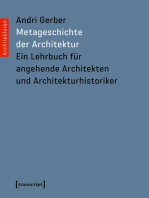 Metageschichte der Architektur: Ein Lehrbuch für angehende Architekten und Architekturhistoriker
