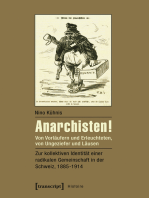 Anarchisten!: Von Vorläufern und Erleuchteten, von Ungeziefer und Läusen - zur kollektiven Identität einer radikalen Gemeinschaft in der Schweiz, 1885-1914