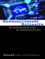 Kommunizierende Automaten: Die Dynamisierung der Schrift als medienhistorische Zäsur