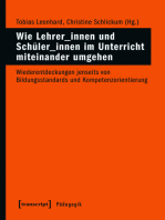 Wie Lehrer_innen und Schüler_innen im Unterricht miteinander umgehen: Wiederentdeckungen jenseits von Bildungsstandards und Kompetenzorientierung